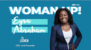 Eyra in blue suit smiling. Text: Women Up! Eyra Abraham (Lisnen Logo) CEO and Founder